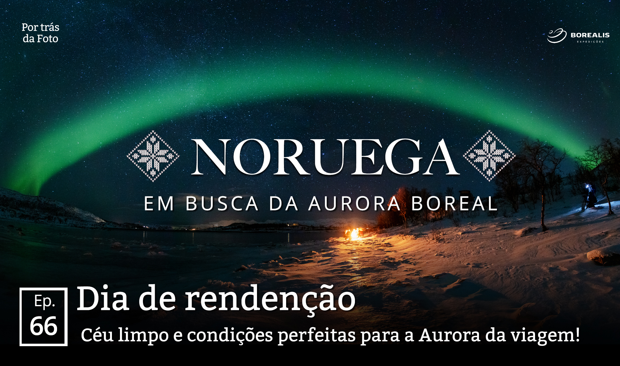 5 Dicas para fotografar a Aurora Boreal - Borealis